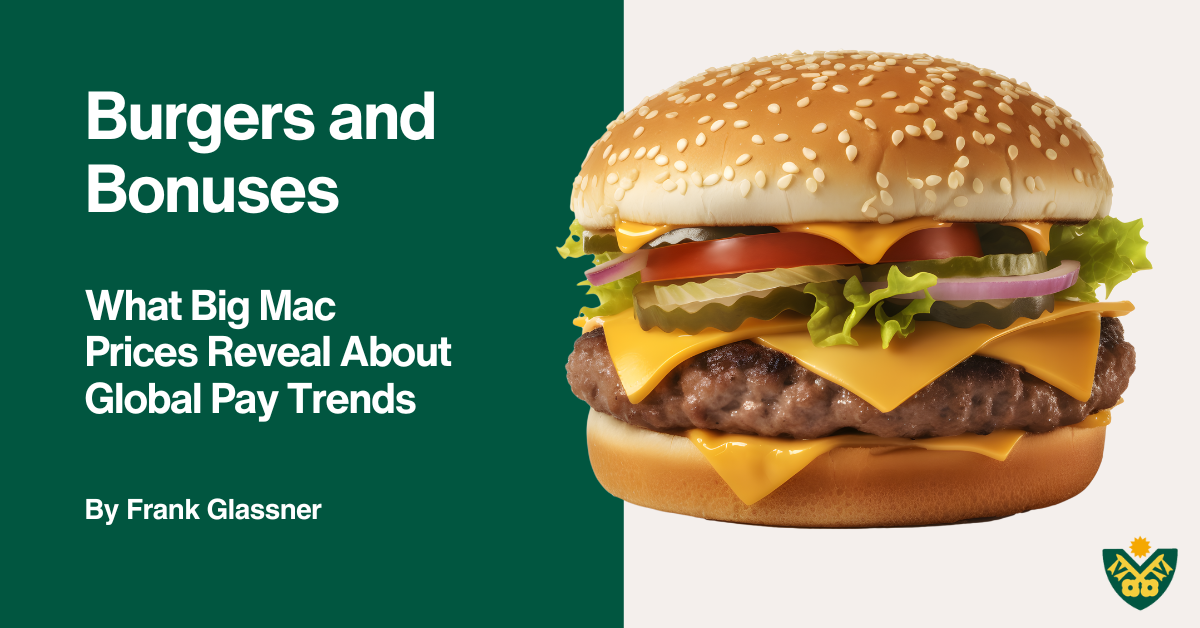 Burgers and Bonuses: What Big Mac Prices Reveal About Global Pay Trends